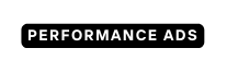 PERFORMANCE ADS